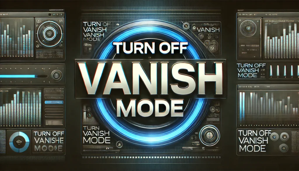 How To Turn Off Vanish Mode On Instagram