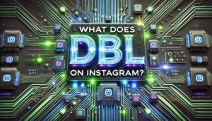 What Does DBL Mean on Instagram 