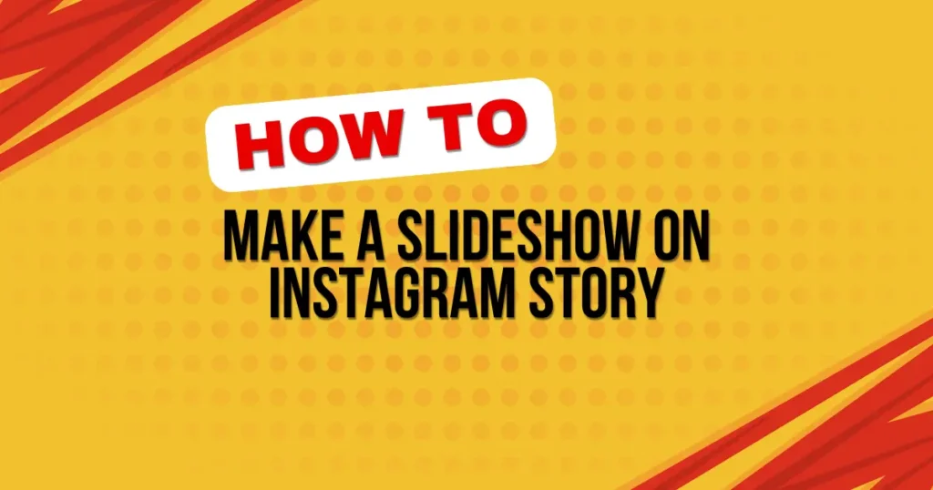 How To Make A Slideshow On Instagram Story